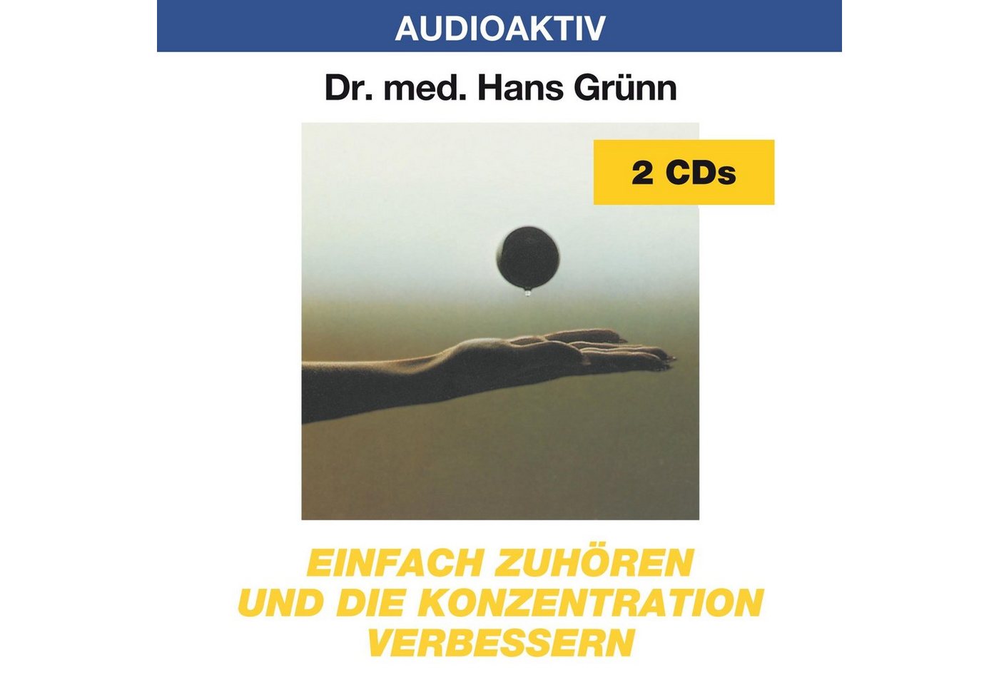 Lange Hörspiel-CD Einfach zuhören und die Konzentration verbessern, 2 Audio-CDs Lange Hörspiel-CD Einfach zuhören und die Konzentration verbessern, 2 Audio-CDs von Lange