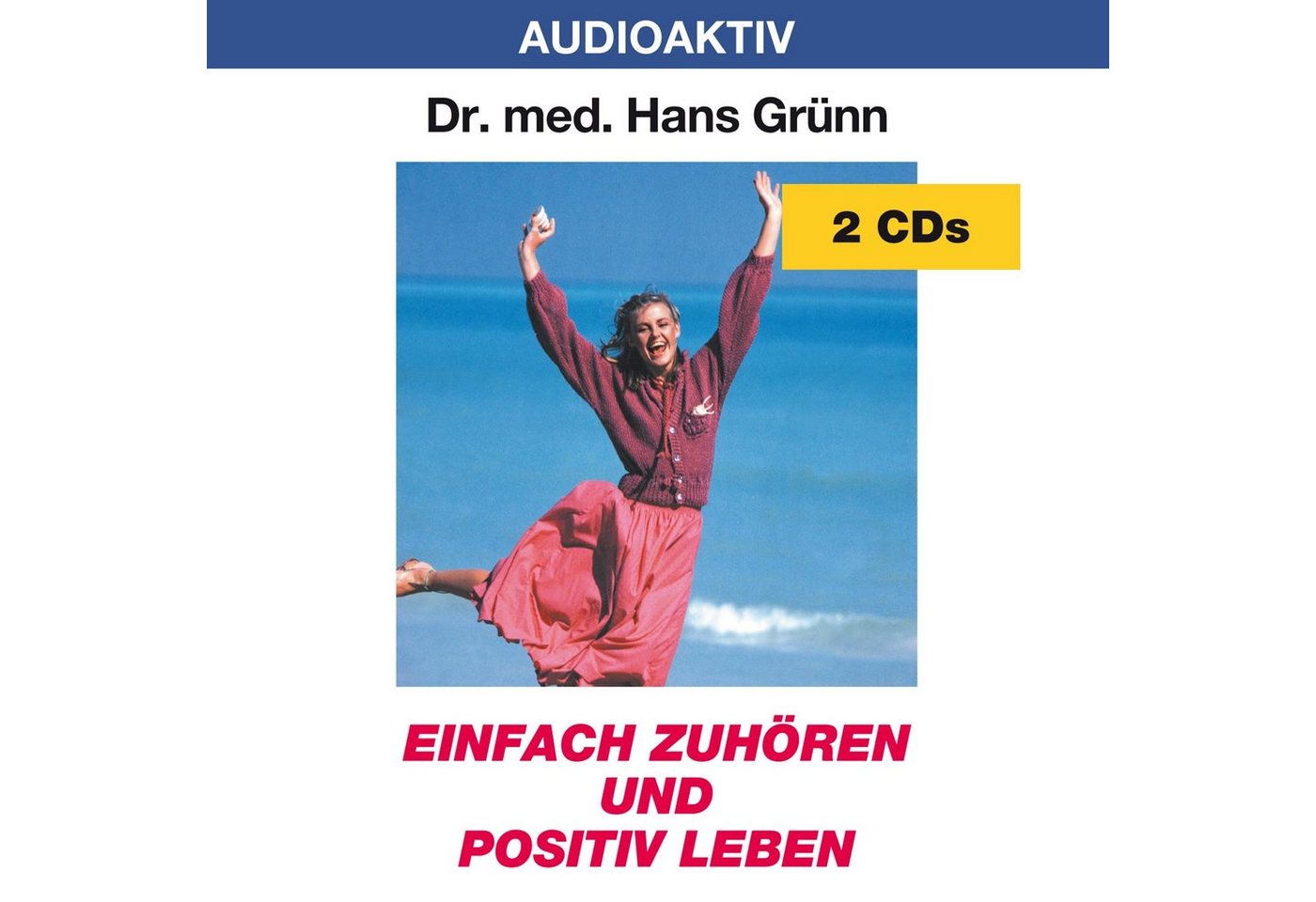 Lange Hörspiel-CD Einfach zuhören und positiv leben, 2 Audio-CDs Lange Hörspiel-CD Einfach zuhören und positiv leben, 2 Audio-CDs von Lange