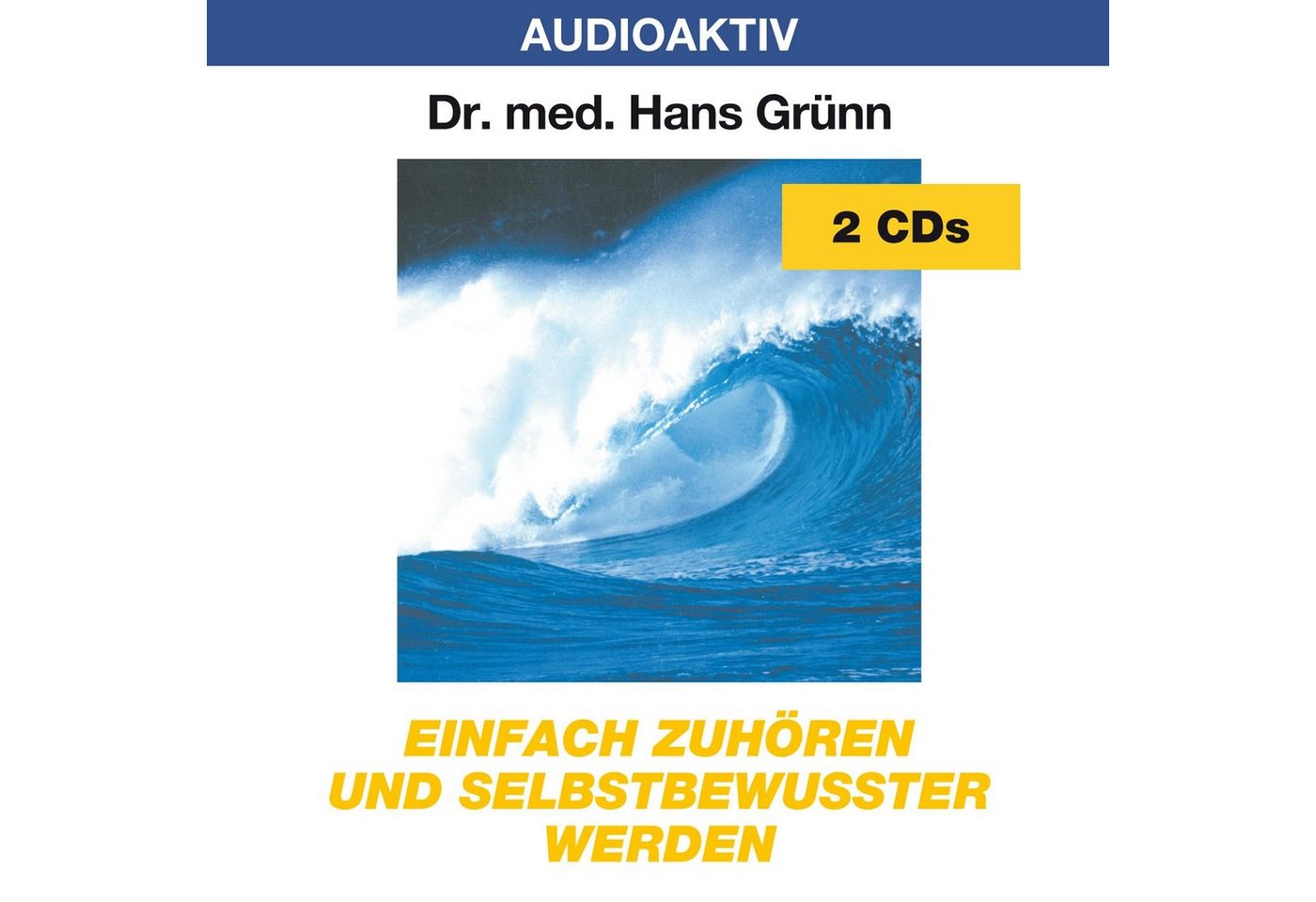 Lange Hörspiel-CD Einfach zuhören und selbstbewußter werden, 2 Audio-CDs Lange Hörspiel-CD Einfach zuhören und selbstbewußter werden, 2 Audio-CDs von Lange