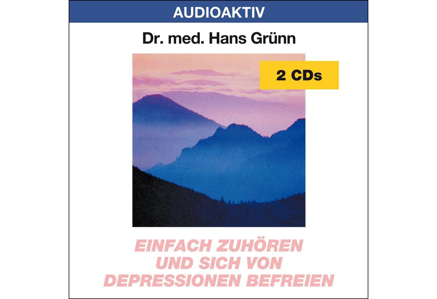 Lange Hörspiel-CD Einfach zuhören und sich von Depressionen befreien, 2 Audio-CDs Lange Hörspiel-CD Einfach zuhören und sich von Depressionen befreien, 2 Audio-CDs von Lange