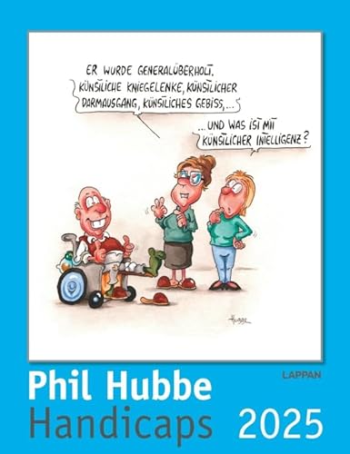 Handicaps - Phil Hubbe - Wandkalender 2025 - Lappan-Verlag - Monatskalender mit humorvollen Illustrationen zum Thema Behinderung - 30 cm x 39 cm von Lappan
