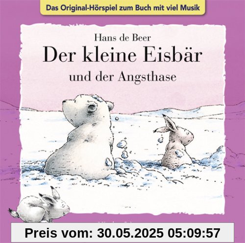 .. . und der Angsthase von Lars, der Kleine Eisbär