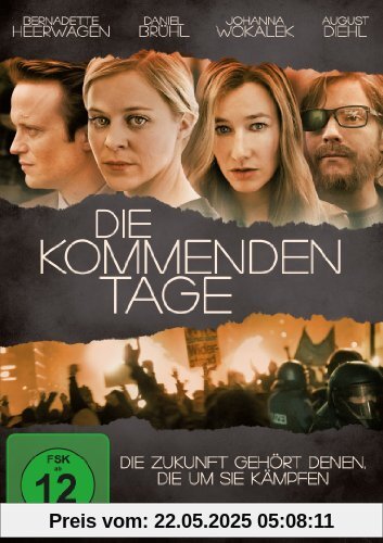 Die kommenden Tage Die kommenden Tage von Lars Kraume