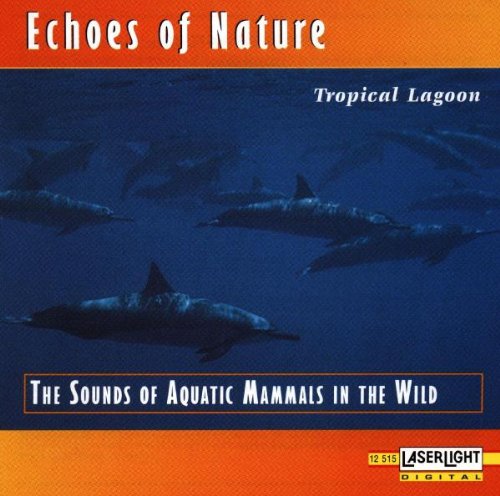 Echoes of Nature-Trop.Lagune von Laserlight (Delta Music)