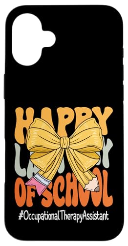 Ergotherapie-Assistentin Happy Last Day of School Hülle für iPhone 16 Plus Ergotherapie-Assistentin Happy Last Day of School Hülle für iPhone 16 Plus von Last Day of School Teachers Apparel Co.