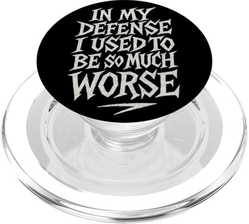 In My Defense I Used To Be Much Worse PopSockets PopGrip für MagSafe In My Defense I Used To Be Much Worse PopSockets PopGrip für MagSafe von Last Gasp Graphics