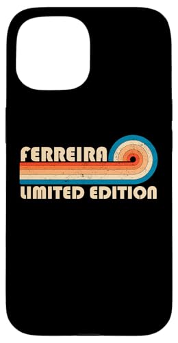 FERREIRA Surname Retro Vintage 80s 90s Birthday Reunion Hülle für iPhone 15 FERREIRA Surname Retro Vintage 80s 90s Birthday Reunion Hülle für iPhone 15 von Last Name Matching Family Name