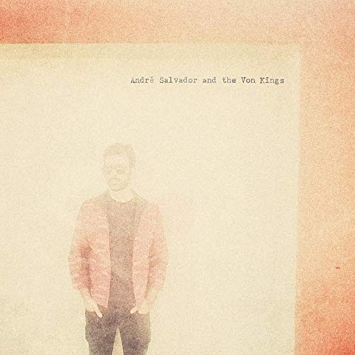 Andre Salvador & The Von Kings (Colored Vinyl) [Vinyl LP] von Last Night From Glasgow