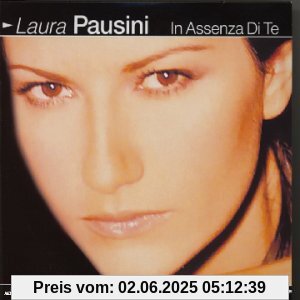In Assenza di Te von Laura Pausini