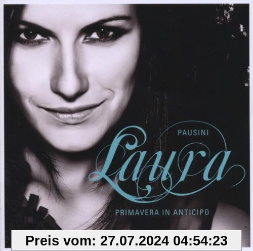 Primavera in Anticipo von Laura Pausini