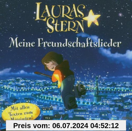 Lauras Stern - Meine Freundschaftslieder. CD mit allen Texten zum Mitsingen! von Lauras Stern