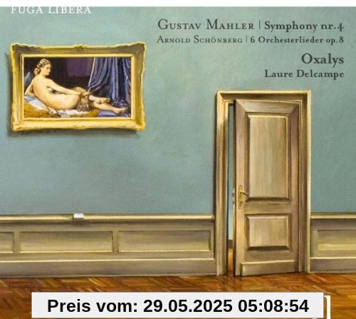 Gustav Mahler: Sinfonie Nr. 4 (Kammerfassung) / Schönberg: Orchesterlieder op. 8 von Laure Delcampe