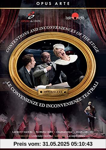 Donizetti: Le convenienze ed inconvenienze teatrali [Opéra de Lyon] von Laurent Pelly