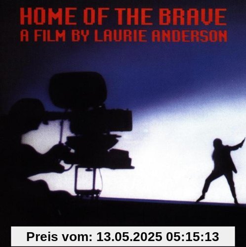Home of the Brave Home of the Brave von Laurie Anderson
