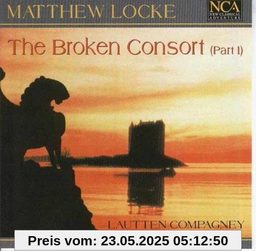 Matthew Locke (1621/22-1677): The Broken Consort (Part I) - 6 Suiten für drei Gamben und drei Theorben / The Flat Consort for My Cousin Kemble / Suite für zwei Baßgamben von Lautten Compagney