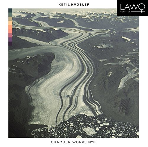 Hvoslef Chamber Works No.III von Lawo Classics (Klassik Center Kassel)