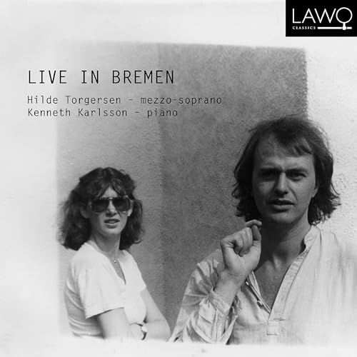 Hilde Torgersen; Kenneth Karlsson & Live In Bremen: Hilde Torgersen; Kenneth Karlsson-Live in Bremen [CD] von Lawo Classics