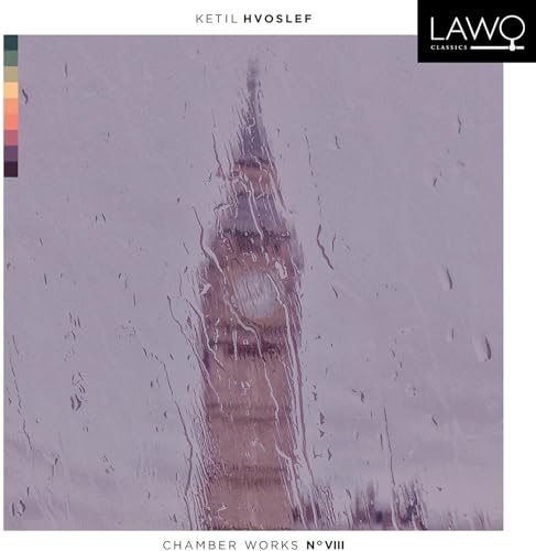 Hvoslef Chamber Music Project: Hvoslef Chamber Works No. VIII [CD] von Lawo Classics
