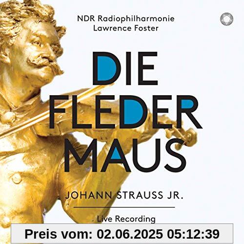 Die Fledermaus Die Fledermaus von Lawrence Foster
