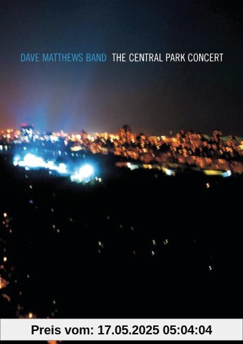 Dave Matthews Band - The Central Park Concert (2 DVDs) von Lawrence Jordan