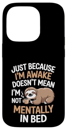 Just Because I'm Awake Doesn't Mean I´m Mentally Out Of Bed Hülle für iPhone 14 Pro Just Because I'm Awake Doesn't Mean I´m Mentally Out Of Bed Hülle für iPhone 14 Pro von Lazy Teen Nap Lover Designs