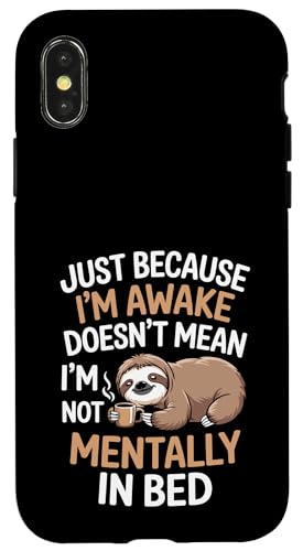 Just Because I'm Awake Doesn't Mean I´m Mentally Out Of Bed Hülle für iPhone X/XS Just Because I'm Awake Doesn't Mean I´m Mentally Out Of Bed Hülle für iPhone X/XS von Lazy Teen Nap Lover Designs