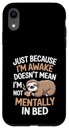 Just Because I'm Awake Doesn't Mean I´m Mentally Out Of Bed Hülle für iPhone XR Just Because I'm Awake Doesn't Mean I´m Mentally Out Of Bed Hülle für iPhone XR von Lazy Teen Nap Lover Designs