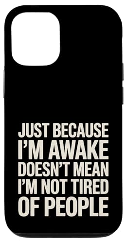 Just Because I'm Awake Doesn't Mean My Brain Is Anti Social Hülle für iPhone 12/12 Pro Just Because I'm Awake Doesn't Mean My Brain Is Anti Social Hülle für iPhone 12/12 Pro von Lazy Teen Nap Lover Designs