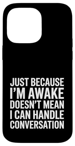 Just Because I'm Awake Doesn't Mean My Brain Is Hülle für iPhone 14 Pro Max Just Because I'm Awake Doesn't Mean My Brain Is Hülle für iPhone 14 Pro Max von Lazy Teen Nap Lover Designs