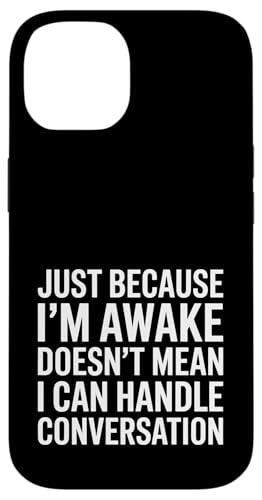 Just Because I'm Awake Doesn't Mean My Brain Is Hülle für iPhone 14 Just Because I'm Awake Doesn't Mean My Brain Is Hülle für iPhone 14 von Lazy Teen Nap Lover Designs