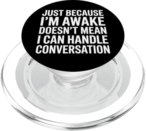 Just Because I'm Awake Doesn't Mean My Brain Is PopSockets PopGrip für MagSafe Just Because I'm Awake Doesn't Mean My Brain Is PopSockets PopGrip für MagSafe von Lazy Teen Nap Lover Designs
