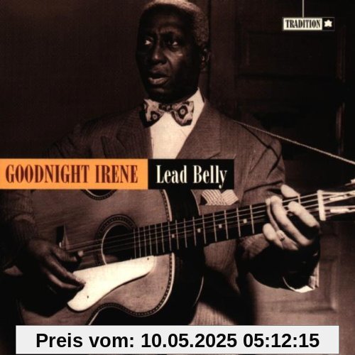Good Night Irene Good Night Irene von Leadbelly