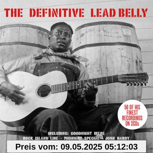 The Definitive Lead Belly von Leadbelly