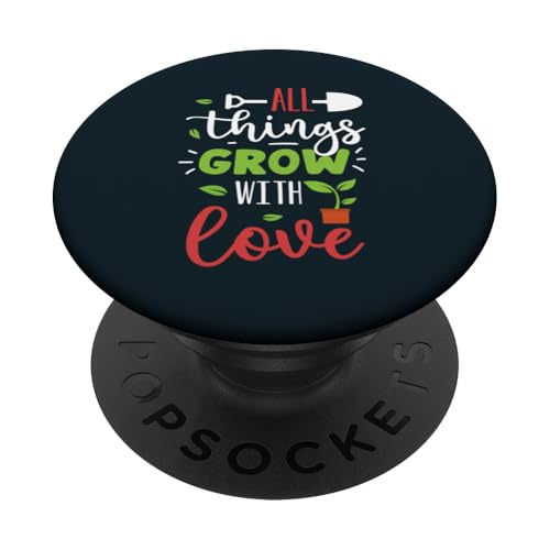 Alles wächst mit Liebe: Gärtnern, Pflanzenliebhaber, Gärtner PopSockets Klebender PopGrip von Leaf & Love Apparel.USA