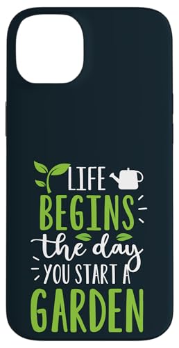 Das Leben beginnt der Tag Beginnt Ein Gartenpflanzengärtner Hülle für iPhone 14 Plus von Leaf & Love Apparel.USA