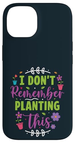 Denken Sie nicht daran, diesen Gärtner für Gartenliebhaber zu pflanzen Hülle für iPhone 14 Denken Sie nicht daran, diesen Gärtner für Gartenliebhaber zu pflanzen Hülle für iPhone 14 von Leaf & Love Apparel.USA