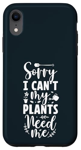 Entschuldigung, ich kann meine Pflanzen nicht im Garten brauchen Gartenliebhaber Gärtner Hülle für iPhone XR von Leaf & Love Apparel.USA