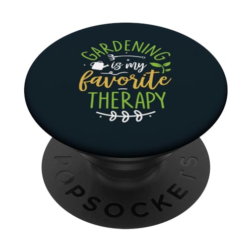 Gardening My Favorite Therapy Pflanzenliebhaber Gärtner Selbstpflege PopSockets Klebender PopGrip von Leaf & Love Apparel.USA