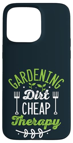 Gartenarbeit Schmutz Günstige Therapie Pflanzenliebhaber Gärtner Selbstpflege Hülle für iPhone 15 Pro Max von Leaf & Love Apparel.USA