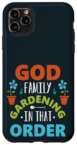 Gott, Familie, Gartenarbeit, Gartenliebhaber, Gärtner, christlicher Glaube Hülle für iPhone 11 Pro Max Gott, Familie, Gartenarbeit, Gartenliebhaber, Gärtner, christlicher Glaube Hülle für iPhone 11 Pro Max von Leaf & Love Apparel.USA
