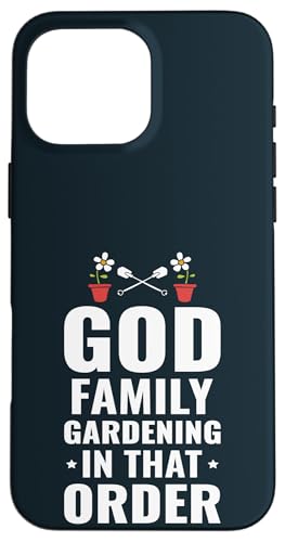 Gott, Familie, Gartenarbeit, Gartenliebhaber, Gärtner, christlicher Glaube Hülle für iPhone 16 Pro Max Gott, Familie, Gartenarbeit, Gartenliebhaber, Gärtner, christlicher Glaube Hülle für iPhone 16 Pro Max von Leaf & Love Apparel.USA