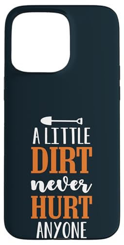 Kleiner Schmutz schadet niemandem, Gartenpflanzenliebhaber, Gärtner Hülle für iPhone 15 Pro Max von Leaf & Love Apparel.USA