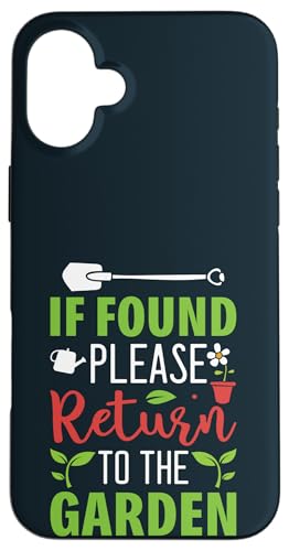 Lustige Lost In The Garden Gardening Plants Lover Gardener Hülle für iPhone 16 Plus von Leaf & Love Apparel.USA