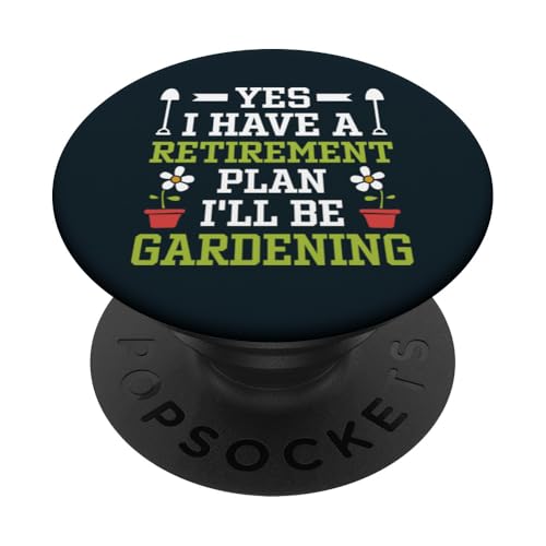 Lustiger Ruhestandsplan, Gartenarbeit, Pflanzenliebhaber, Gärtner im Ruhestand PopSockets Klebender PopGrip von Leaf & Love Apparel.USA