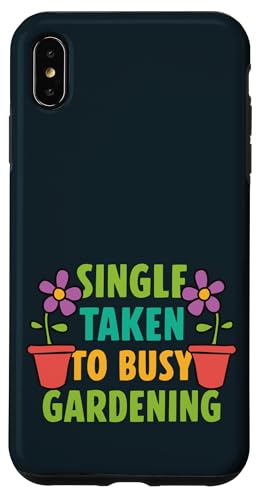 Single Taken Gardening Beziehung Status Gärtner Frauen Hülle für iPhone XS Max von Leaf & Love Apparel.USA