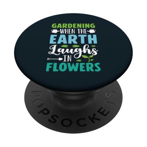 Süße Erde lacht in Blumen Gärtnerei, Pflanzenliebhaber, Gärtner PopSockets Klebender PopGrip von Leaf & Love Apparel.USA