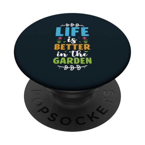Süßes Gärtnern Das Leben ist besser, Gartenpflanzenliebhaber, Gärtner PopSockets Klebender PopGrip von Leaf & Love Apparel.USA