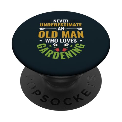Unterschätze niemals den alten Mann, der Pflanzen liebt und Gärtner liebt. PopSockets Klebender PopGrip Unterschätze niemals den alten Mann, der Pflanzen liebt und Gärtner liebt. PopSockets Klebender PopGrip von Leaf & Love Apparel.USA