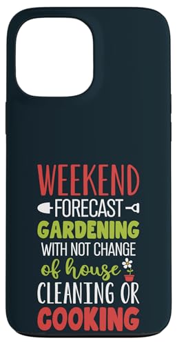 Wochenendvorhersage Reinigung Gartenarbeit Pflanzenliebhaber Gärtner Hülle für iPhone 13 Pro Max Wochenendvorhersage Reinigung Gartenarbeit Pflanzenliebhaber Gärtner Hülle für iPhone 13 Pro Max von Leaf & Love Apparel.USA