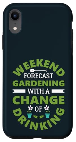 Wochenendvorhersage Trinken Gartenarbeit Pflanzenliebhaber Gärtner Hülle für iPhone XR von Leaf & Love Apparel.USA